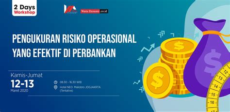 Pengukuran Risiko Operasional Yang Efektif Di Perbankan Warta Ekonomi