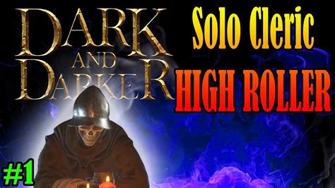 Dark And Darker High Roller Lobby SOLO Cleric YouTube