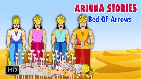 Arjuna Stories Bed Of Arrows Short Stories From Mahabharat Youtube