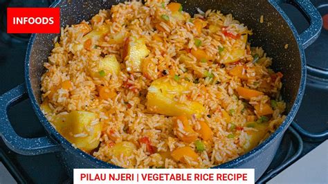 Kenyan Pilau Njeri Recipe How To Cook Pilau Njeri Vegetable Rice