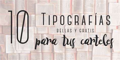 10 tipografías para tus carteles Maravillosas y grátis