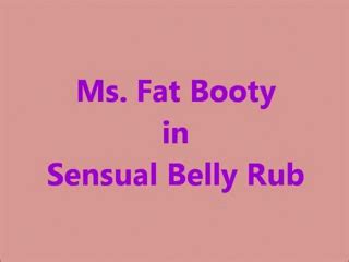 Ms Fat Booty Sensual Belly Rub BBW Ms Fat Booty Clips Sale