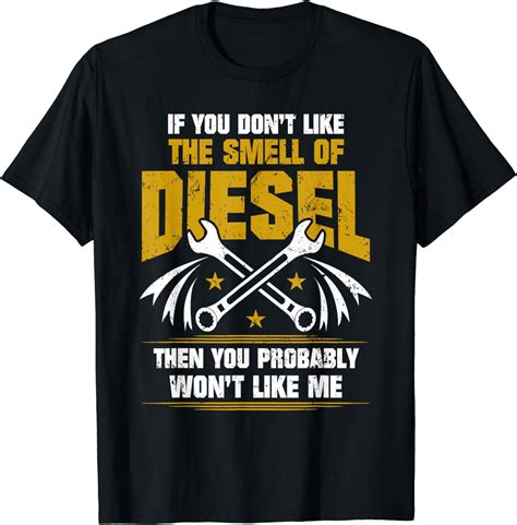 Diesel Mechanic T Shirt Dont Like The Smell Of Diesel