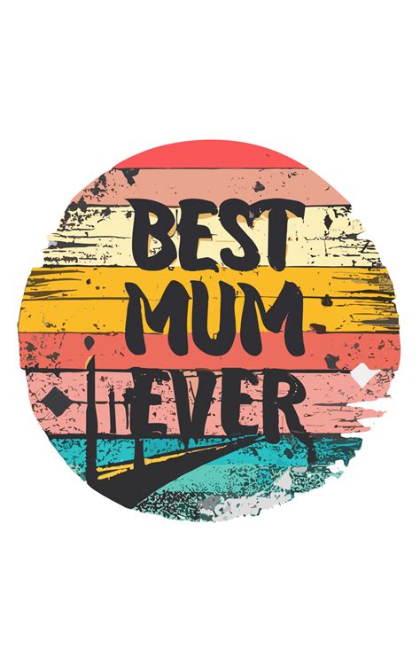 Best Mum Ever Free Stock Photo - Public Domain Pictures