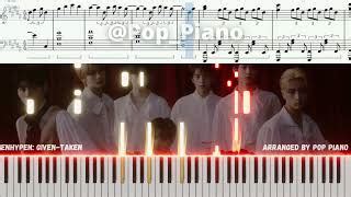 Enhypen 엔하이픈 Given Taken by Pop Piano Sheet