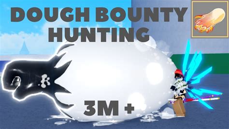 Bounty Hunting With Dough And Godhuman 3m Blox Fruits Youtube