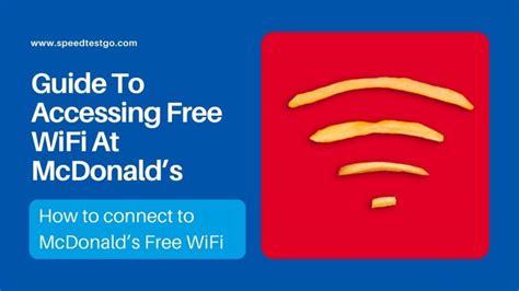 The Ultimate Guide To Accessing Free McDonald S Wifi SpeedTestGO