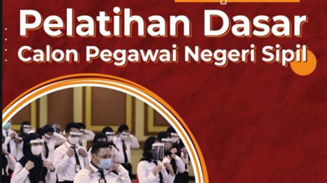 Syarat Dan Ketentuan Mengikuti Pelatihan Dasar Cpns Tahun