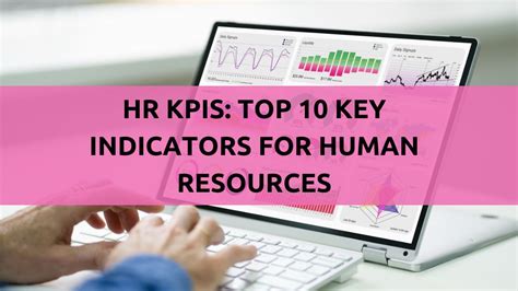 Hr Kpis Top 10 Key Indicators For Human Resources Decision Makers Hub