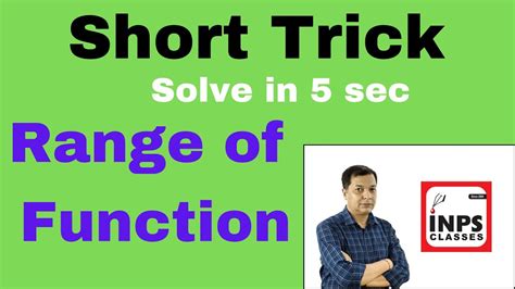 Short Trick To Find Range Of A Function Solve Within 2 Sec Inps