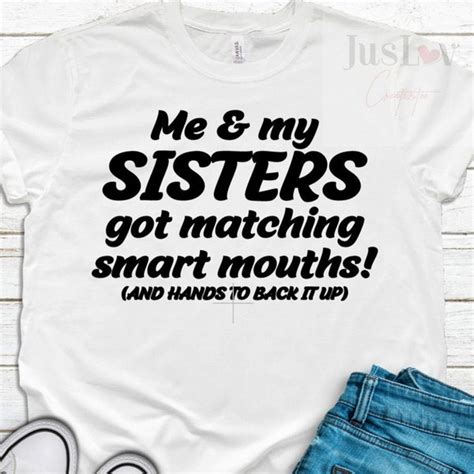 Me And My Sisters Have Matching Mouths Etsy