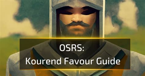 Osrs Kourend Favour Guide