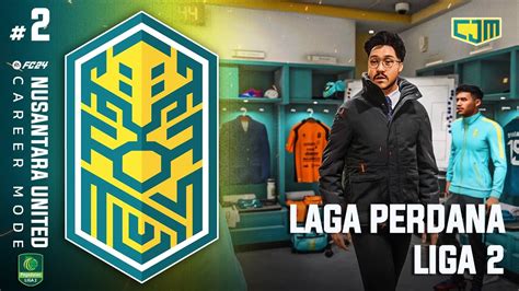 FC 24 Nusantara United Career Mode Pegadaian Liga 2 Laga Perdana