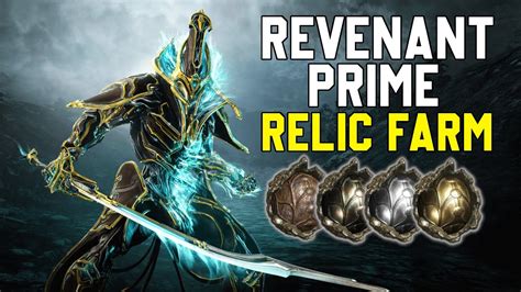 How To Get Revenant Prime Relic Farming Guide Revenant Prime Tatsu