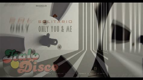 Solitario Only You Me Extended Disco Mix Youtube