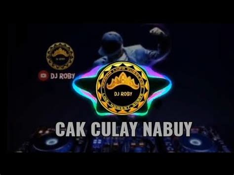 Cak Culay Nabuy Nabuy Remix Lampung Youtube Music