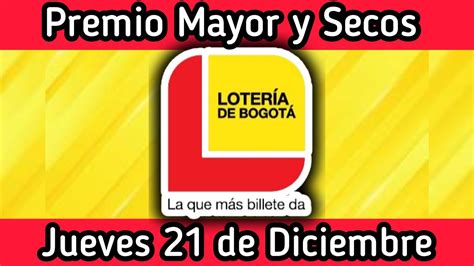 Resultado Premio Mayor Y Secos Loteria De Bogota Jueves De