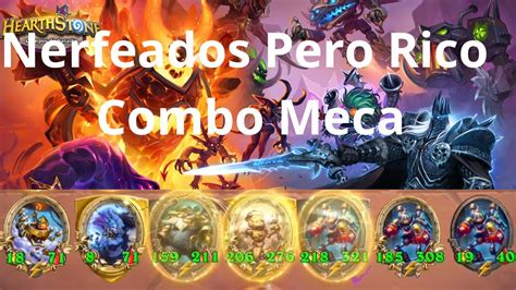 Nerfeados Pero Rico Combo Meca Hearthstone Campos De Batalla