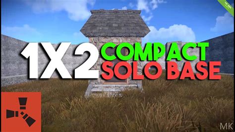 Compact 1x2 Solo Base Design [ Rust ] Youtube