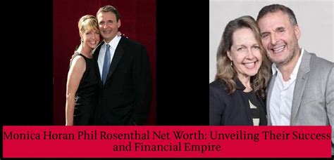 Monica Horan Phil Rosenthal Net Worth Unveiling Their Success And