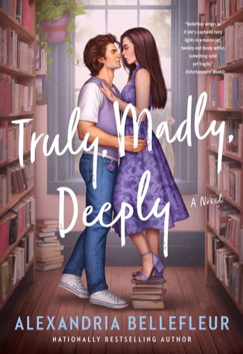 Truly Madly Deeply By Alexandria Bellefleur Goodreads