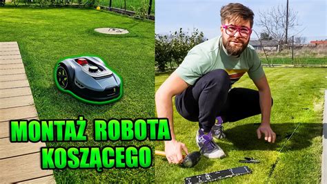 CZY ROBOT KOSZĄCY MA SENS Montaż przewodu ograniczającego i pierwsze