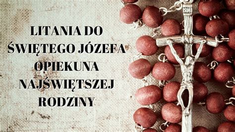 Litania do Świętego Józefa Opiekuna Najświętszej Rodziny Siła