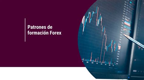 Patrones Forex Descifrando El Mercado Financiero