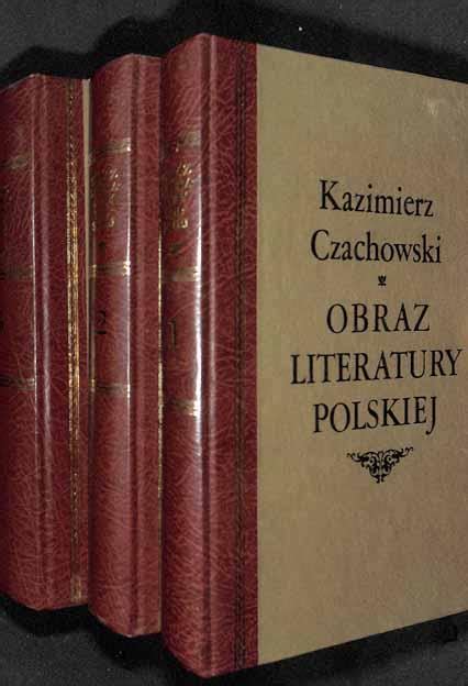 Obraz wspólczesnej literatury polskiej 1884 1933 par Czachowski