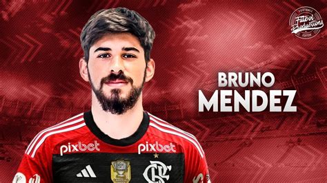 Bruno M Ndez Bem Vindo Ao Flamengo Hd Youtube