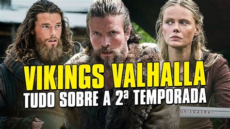 Vikings Valhalla Tudo Sobre A 2ª Temporada Que Você Precisa Saber