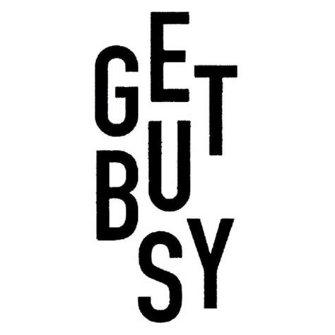 Stream Get Busy Music Listen To Songs Albums Playlists For Free On