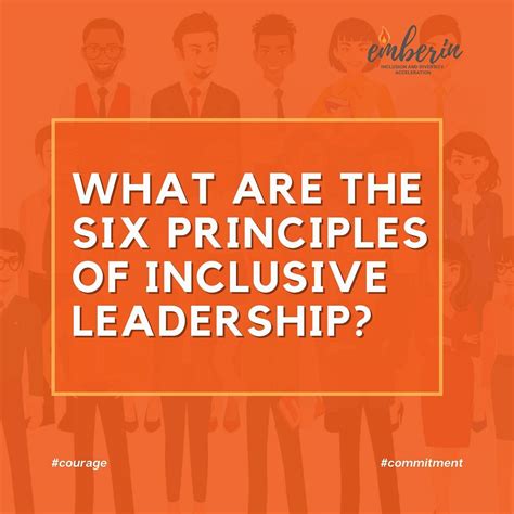 What Are The Six Principles Of Inclusive Leadership By Ft Zohu Medium