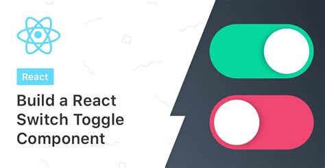 How To Build A React Switch Toggle Component Tutorial Code