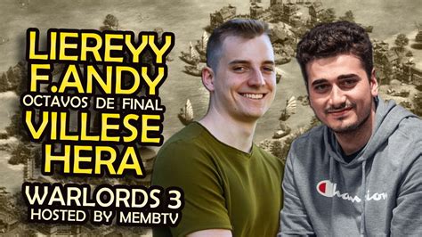 WARLORDS 3 DIA 1 HERA Vs VILLESE LIEREYY Vs ANDY OCTAVOS De