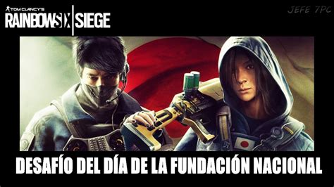 Rainbow Six Siege Desaf O Sat D A De La Fundaci N Nacional