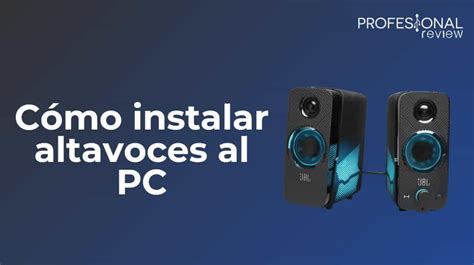 Gu A Paso A Paso C Mo Conectar Altavoces A Tu Pc Sin Problemas