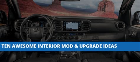 10 Awesome Toyota Tacoma Interior Mod & Upgrade Ideas – Empyre Off-Road