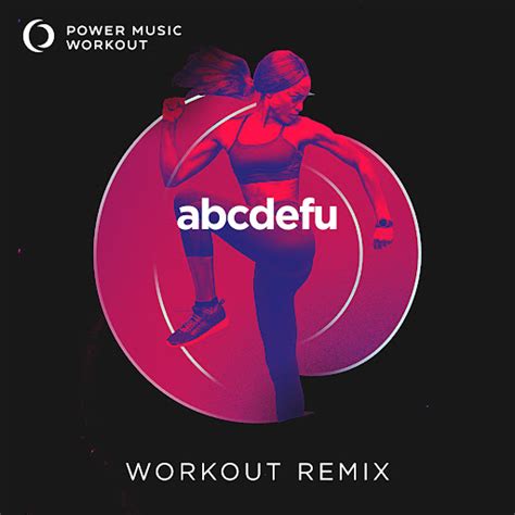 Abcdefu Workout Remix 128 BPM YouTube Music