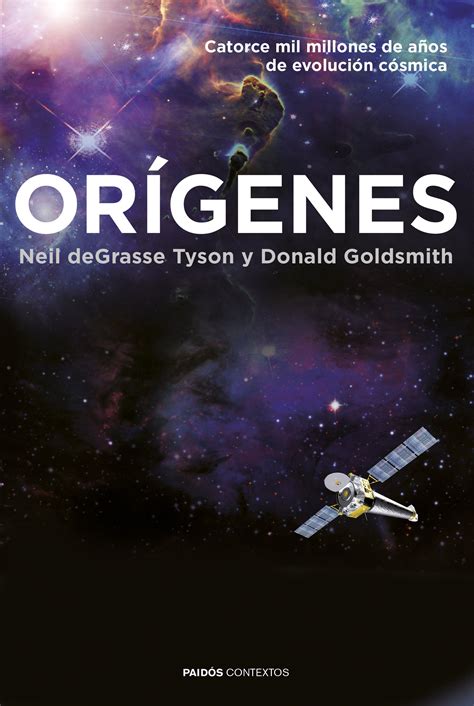 Orígenes De Neil Degrasse Tyson Y Donald Goldsmith Editorial Paidós Signatura 575 Gra