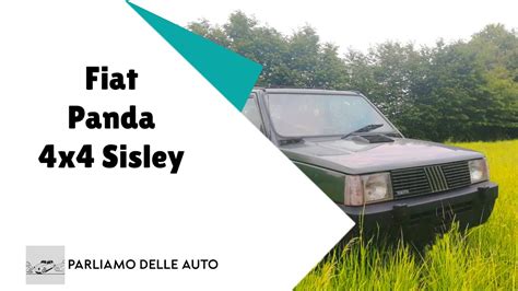 Fiat Panda 4x4 Sisley Quali Sono Le Differenze Tra Prima E Seconda