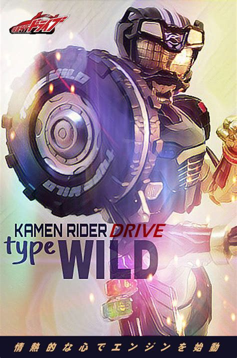 Kamen Rider Drive Type Wild By Namimanwhistle On Deviantart