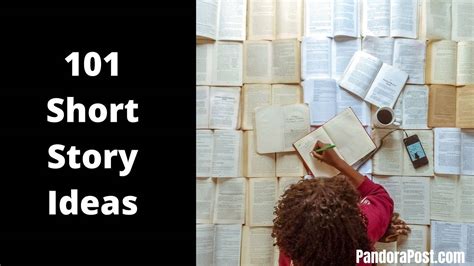 101 Short Story Ideas Many With A Twist Writing Prompts And Inspiration Pandora Post