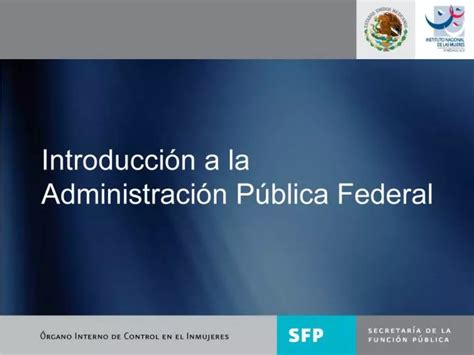 Ppt Ley Org Nica De La Administraci N P Blica Federal Powerpoint