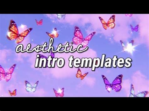 Free Aesthetic Intro Templates No Credits No Text