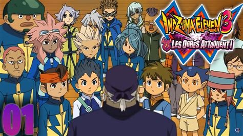 LET S PLAY INAZUMA ELEVEN 3 LES OGRES ATTAQUENT 01 LE FOOTBALL