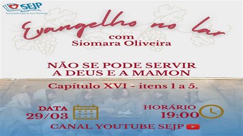 Sejp Evangelho No Lar Cap Xvi N O Se Pode Servir A Deus E A Mamon