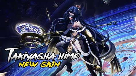 Takiyasha Hime New Skin Timekeeping Horologe Onmyoji Arena YouTube