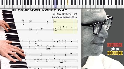 My Piano Version Of In Your Own Sweet Way By Dave Brubeck Youtube