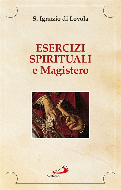 Amazon Esercizi Spirituali E Magistero 9788821593895 Ignazio Di